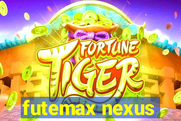 futemax nexus